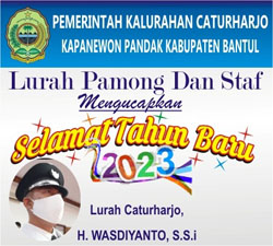 Lurah dan Pamong Kalurahan Caturharjo  Pandak Mengucapkan Selamat Menyongsong dan Tahun Baru 2023