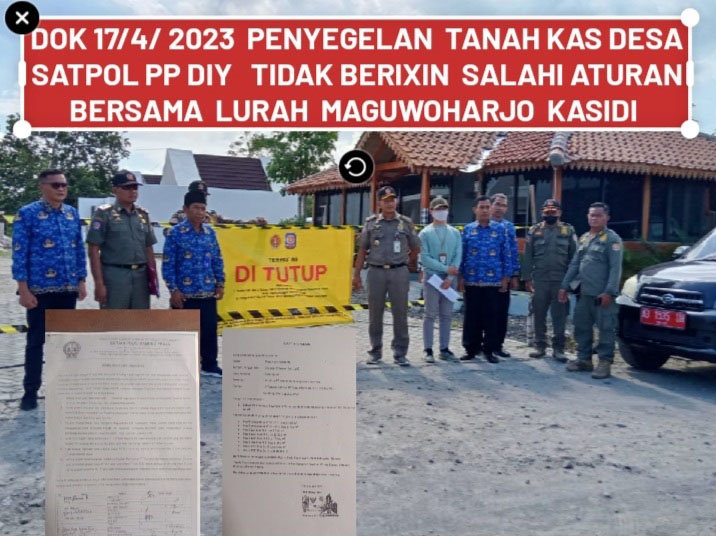 Lurah Maguwoharjo Ultimatum 2 PT Penyewa Tanah Kas Desa Dan Melarang Membangun Sebelum Terbit Izin Gubernur Satpol PP Segel TKD 