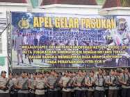 Apel Gelar Pasukan Operasi Ketupat…