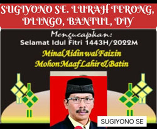 Sugiyono E Lurah Terong Dlingo Bantul Menucapkan Selamat Hari Raya Iedul Fitri 1443 H