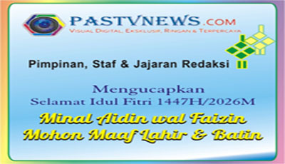 JAJARAN REDAKSI  MEDIA PASTVNEWS.COM  MENGUCAPKAN SEALAMAT HARI RAYUA IEDUL FITRI 1447 H/2026